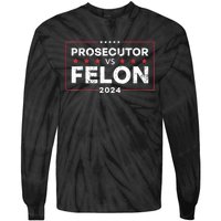 Prosecutor Vs Felon 2024 Tie-Dye Long Sleeve Shirt