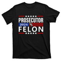 Prosecutor Vs Felon Prosecutor Vs Felon 2024 T-Shirt