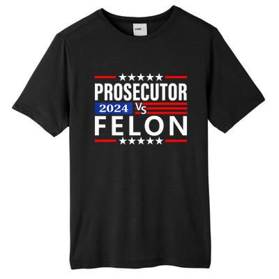 Prosecutor Vs Felon Prosecutor Vs Felon 2024 Tall Fusion ChromaSoft Performance T-Shirt