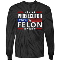 Prosecutor Vs Felon Prosecutor Vs Felon 2024 Tie-Dye Long Sleeve Shirt