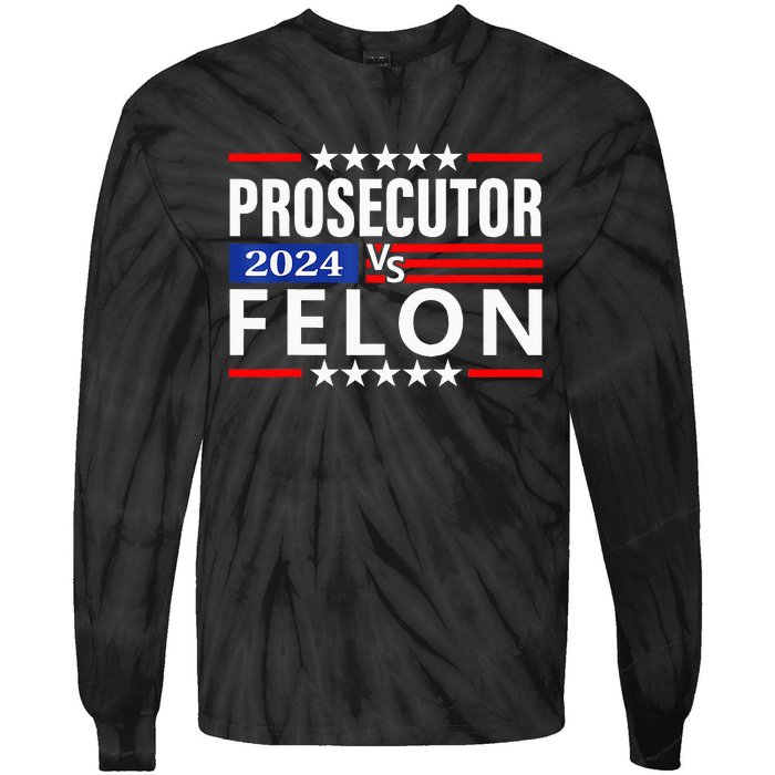 Prosecutor Vs Felon Prosecutor Vs Felon 2024 Tie-Dye Long Sleeve Shirt