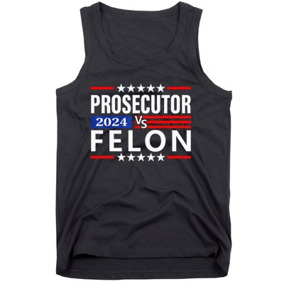 Prosecutor Vs Felon Prosecutor Vs Felon 2024 Tank Top