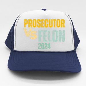 Prosecutor Vs Felon 2024 Trucker Hat