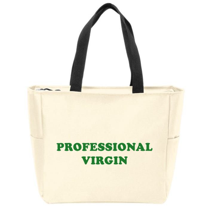 Professional Virgin Funny Quote Professional Virgin Zip Tote Bag
