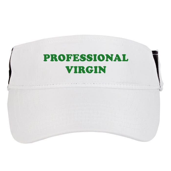 Professional Virgin Funny Quote Professional Virgin Adult Drive Performance Visor