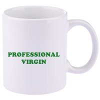 Professional Virgin Funny Quote Professional Virgin 11oz C Handle Ceramic Mug