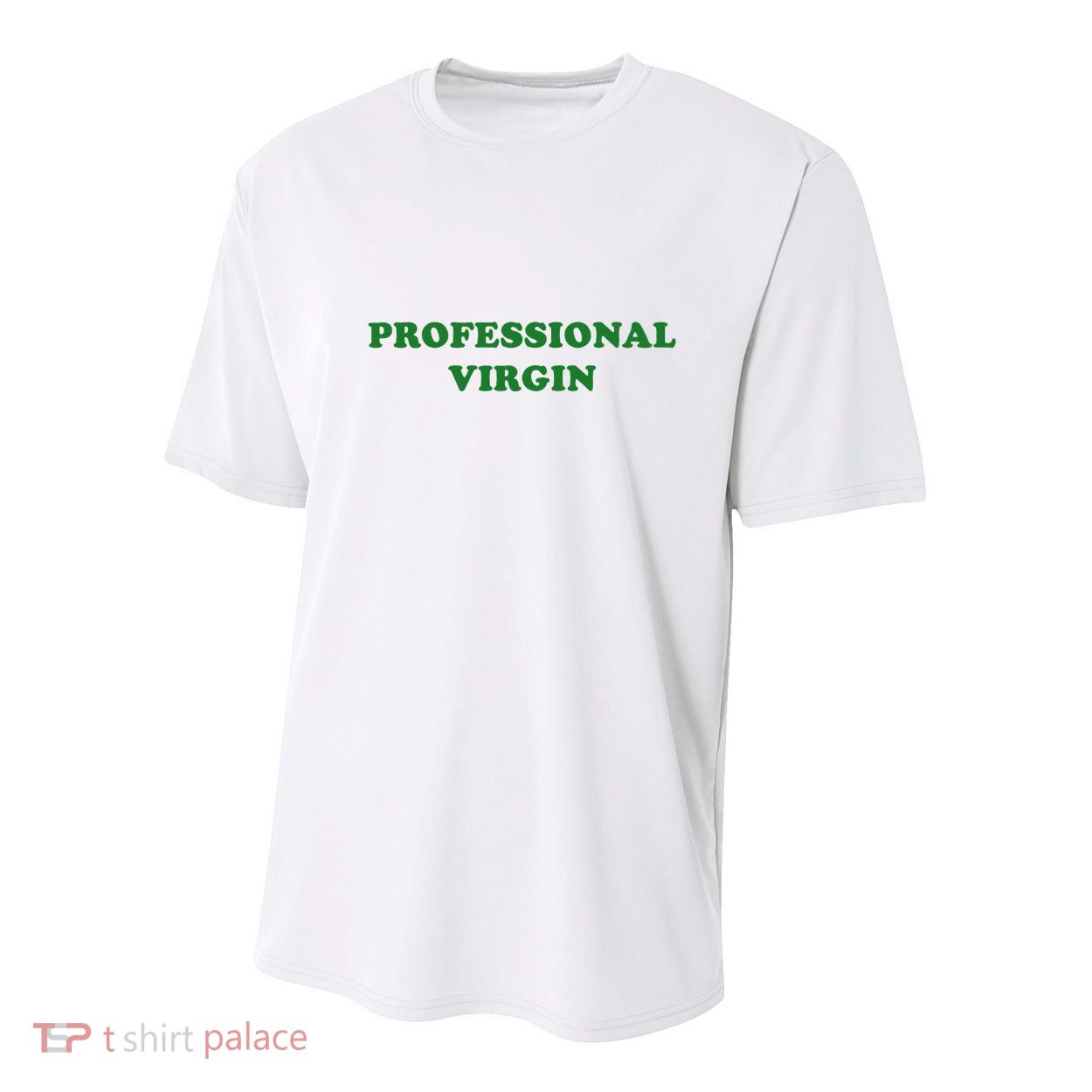 Professional Virgin Funny Quote Professional Virgin Youth Performance Sprint T-Shirt