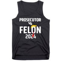 Prosecutor Vs Felon 2024 Tank Top