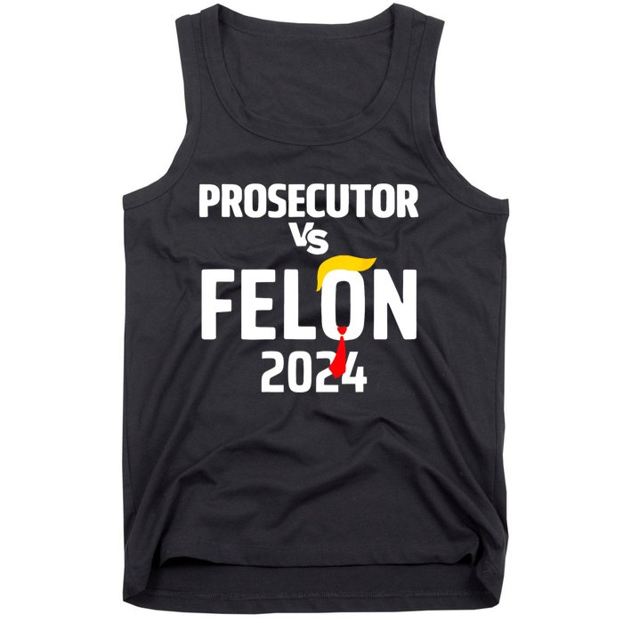 Prosecutor Vs Felon 2024 Tank Top