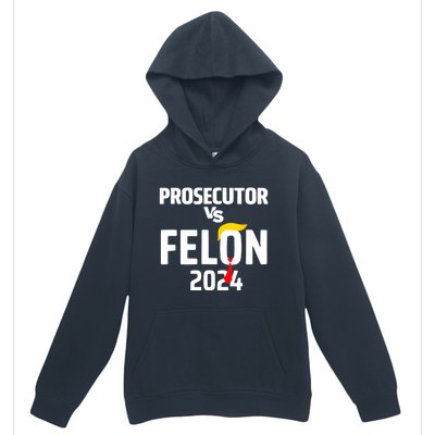 Prosecutor Vs Felon 2024 Urban Pullover Hoodie