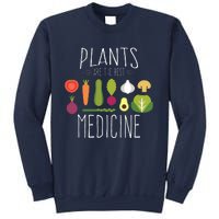 Plants Vegan Funny Vegetables Are Medicine Vegetarian Gifts Sweatshirt