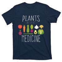 Plants Vegan Funny Vegetables Are Medicine Vegetarian Gifts T-Shirt