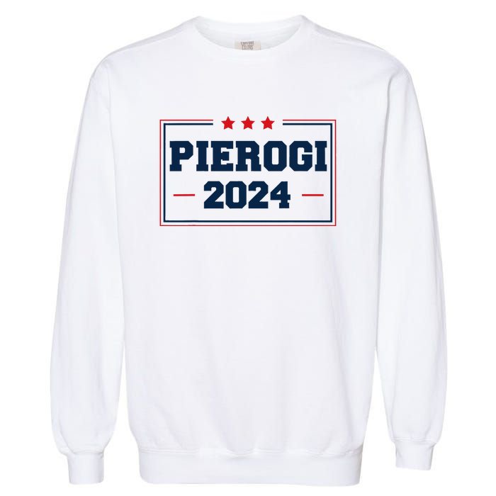 Pierogi Vote For Polish Food In 2024 Garment-Dyed Sweatshirt