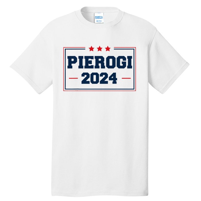 Pierogi Vote For Polish Food In 2024 Tall T-Shirt