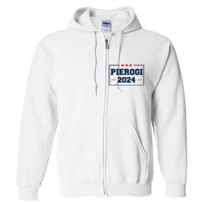 Pierogi Vote For Polish Food In 2024 Full Zip Hoodie