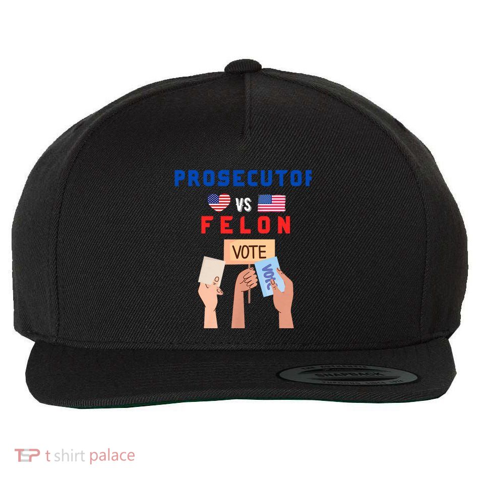 Prosecutor Vs Felon Vote Wool Snapback Cap