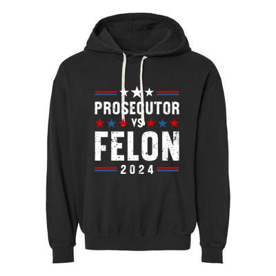 Prosecutor Vs Felon 2024 Funny Voting Election 2024 Usa Garment-Dyed Fleece Hoodie