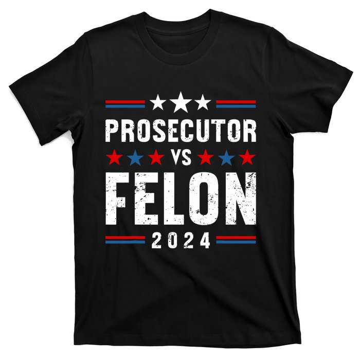 Prosecutor Vs Felon 2024 Funny Voting Election 2024 Usa T-Shirt