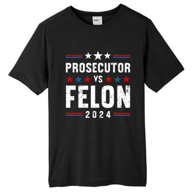 Prosecutor Vs Felon 2024 Funny Voting Election 2024 Usa Tall Fusion ChromaSoft Performance T-Shirt