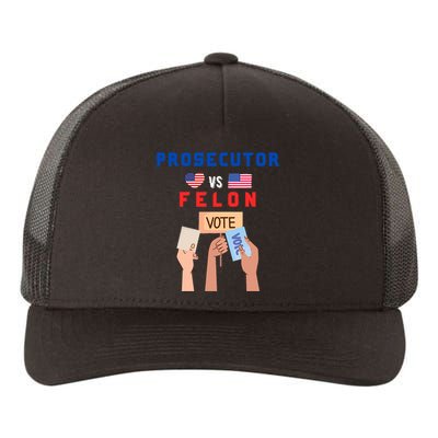 Prosecutor Vs Felon Vote Yupoong Adult 5-Panel Trucker Hat