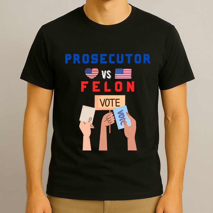 Prosecutor Vs Felon Vote T-Shirt