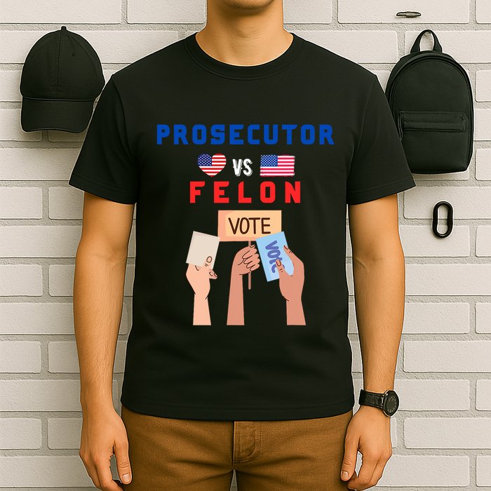 Prosecutor Vs Felon Vote T-Shirt