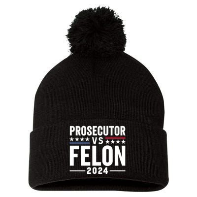 Prosecutor Vs Felon 2024 Funny Voting Election 2024 Usa Pom Pom 12in Knit Beanie