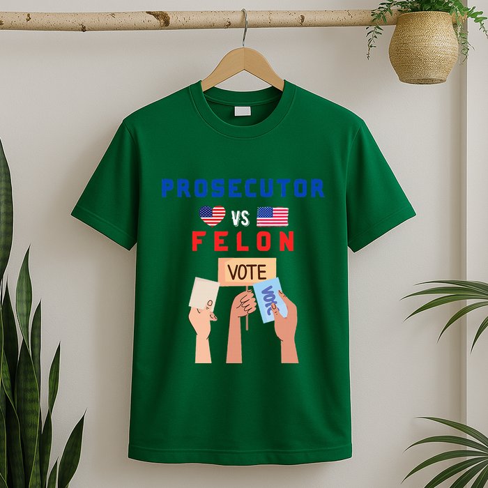 Prosecutor Vs Felon Vote T-Shirt