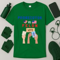 Prosecutor Vs Felon Vote T-Shirt