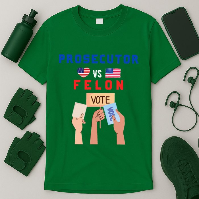 Prosecutor Vs Felon Vote T-Shirt