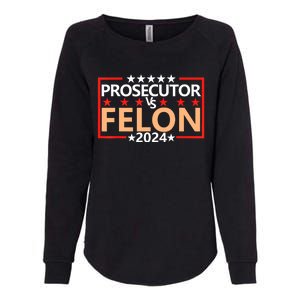 Prosecutor Vs Felon Prosecutor Vs Felon 2024 Womens California Wash Sweatshirt