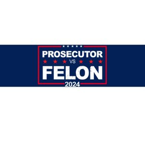 Prosecutor Vs Felon 2024 Election Pro Trump Bumper Sticker