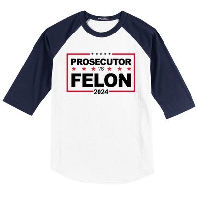 Prosecutor Vs Felon 2024 Election Pro Trump Baseball Sleeve Shirt