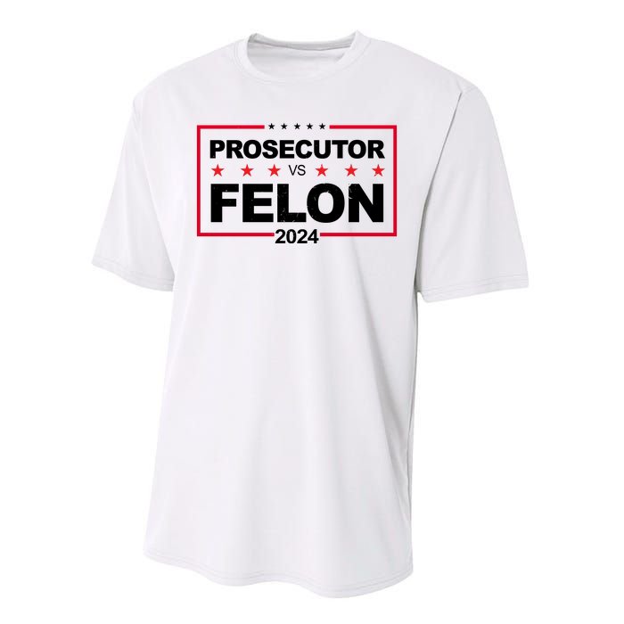 Prosecutor Vs Felon 2024 Election Pro Trump Performance Sprint T-Shirt