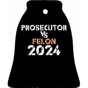 Prosecutor Vs Felon 2024 Ceramic Bell Ornament