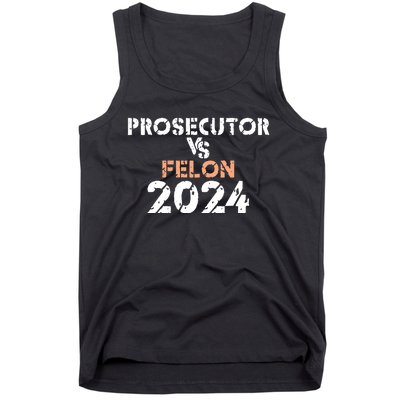 Prosecutor Vs Felon 2024 Tank Top