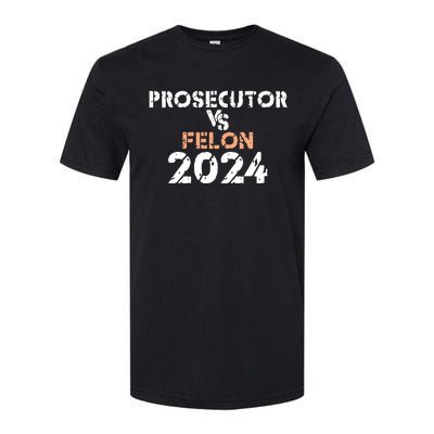 Prosecutor Vs Felon 2024 Softstyle CVC T-Shirt