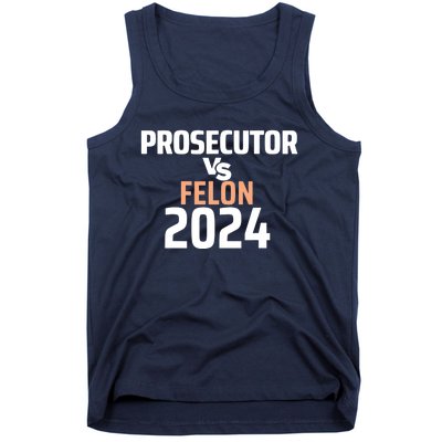 Prosecutor Vs Felon 2024 Tank Top