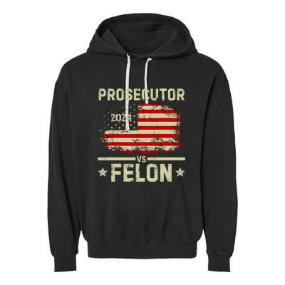 Prosecutor Vs Felon 2024 Garment-Dyed Fleece Hoodie