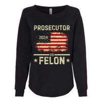 Prosecutor Vs Felon 2024 Womens California Wash Sweatshirt