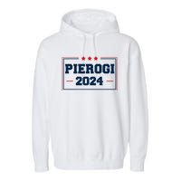 Pierogi Vote For Polish Food In 2024 Garment-Dyed Fleece Hoodie