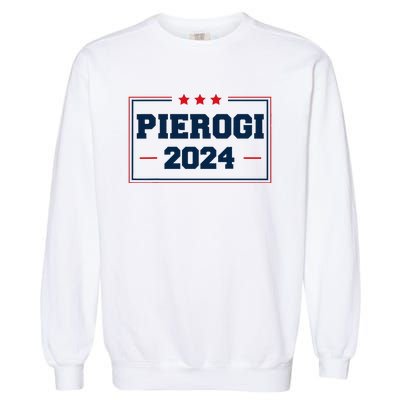 Pierogi Vote For Polish Food In 2024 Garment-Dyed Sweatshirt