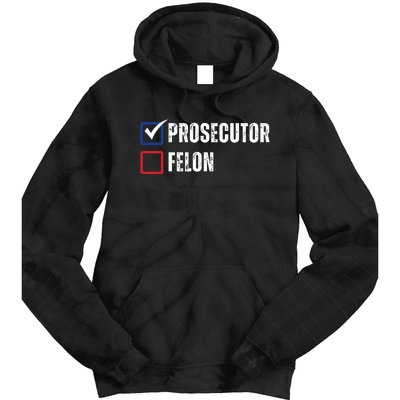 Prosecutor Vs Felon 2024 Tie Dye Hoodie