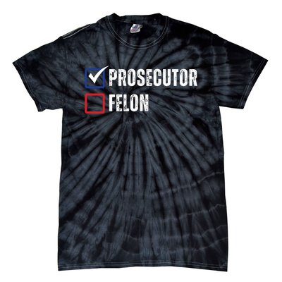 Prosecutor Vs Felon 2024 Tie-Dye T-Shirt