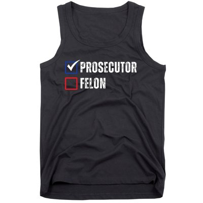 Prosecutor Vs Felon 2024 Tank Top