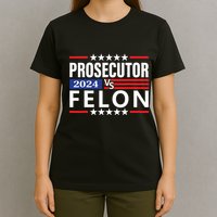 Prosecutor Vs Felon T-Shirt