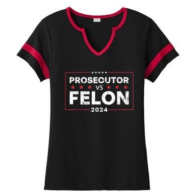 Prosecutor Vs Felon Funny Voting Election 2024 Ladies Halftime Notch Neck Tee