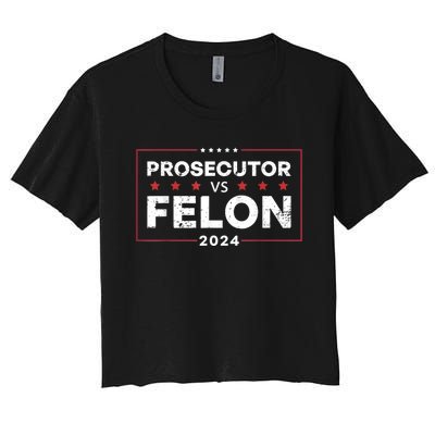 Prosecutor Vs Felon Funny Voting Election 2024 Women's Crop Top Tee