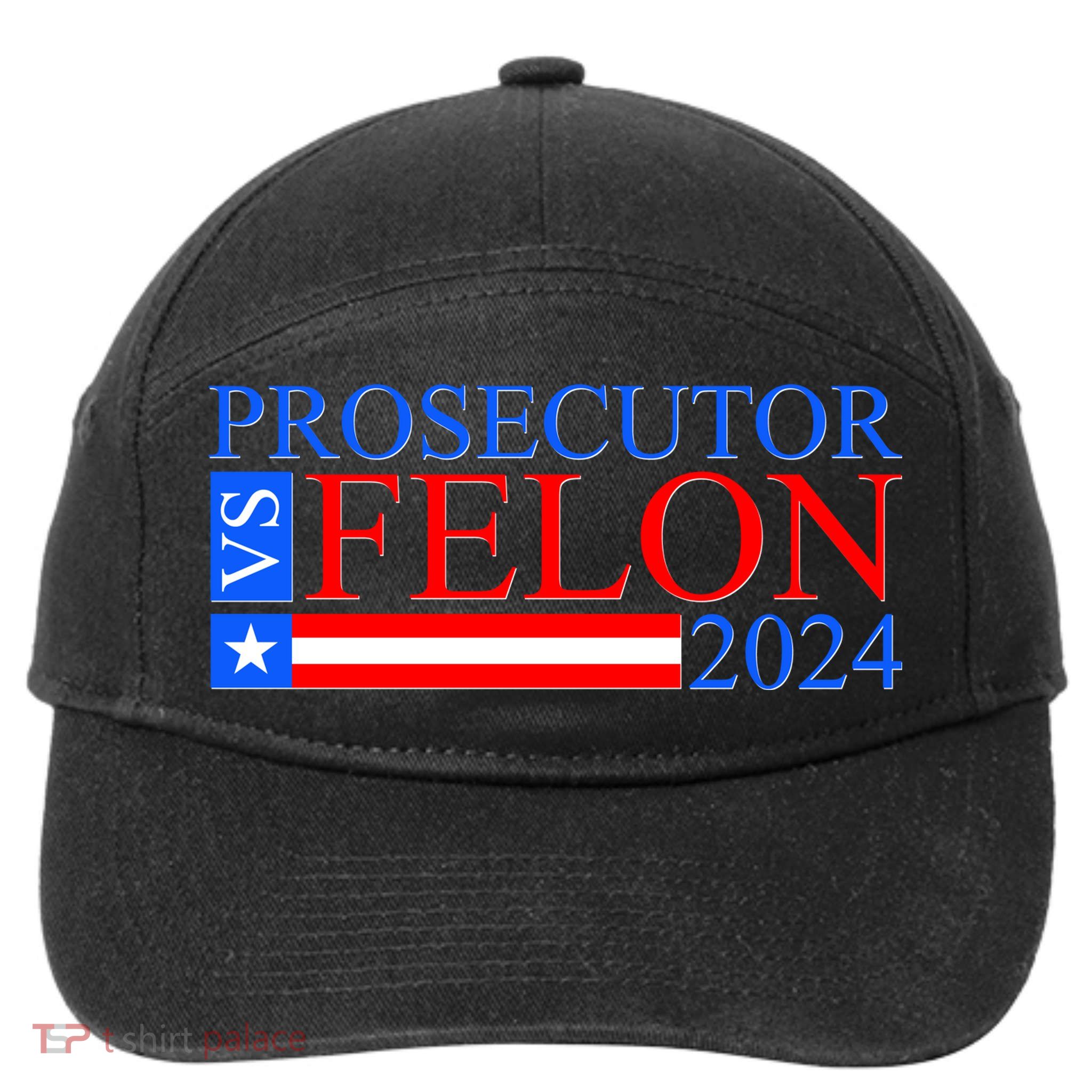 Prosecutor Vs Felon 2024 Kamala Vs Trump 2024 Election 7-Panel Snapback Hat
