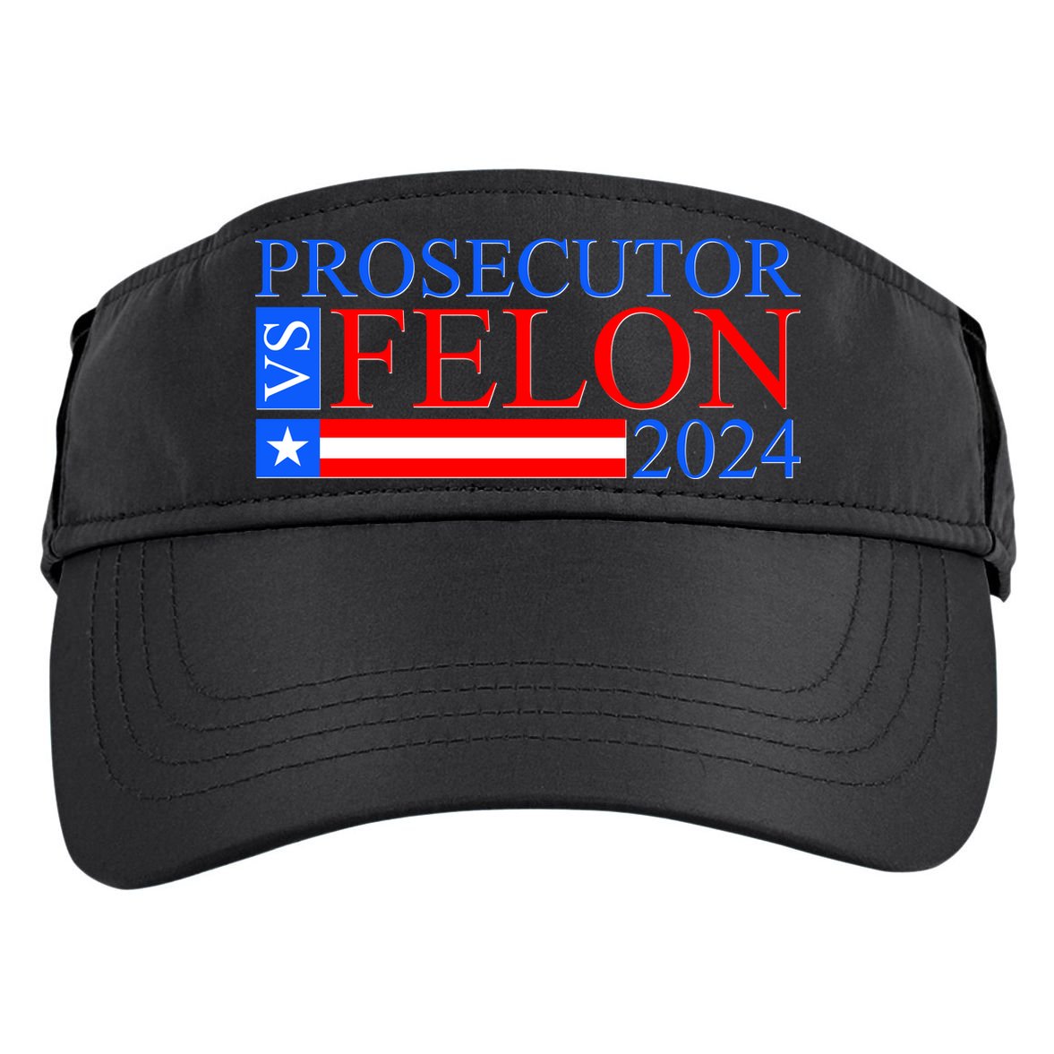 Prosecutor Vs Felon 2024 Kamala Vs Trump 2024 Election Adult Drive Performance Visor